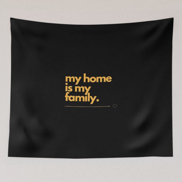 Item preview, my home is my family. Motivational quote | wall art | shirt | Minimalist | gift | family | cohesion | friends | Mom | dad | Clever sayings designed and sold by JoWillem.