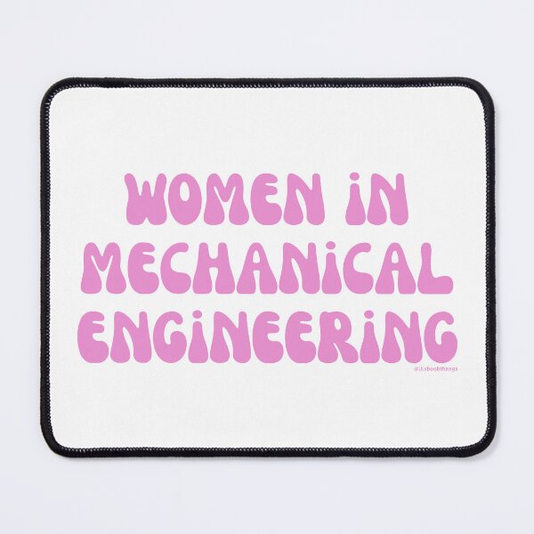 Artikelvorschau, Women in Mechanical Engineering. v15 | @lilsboobthangs entworfen und verkauft von lilsboobthangs.