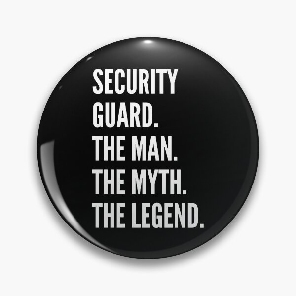 Item preview, Security Guard The Man The Myth The Legend designed and sold by Hustle-World.