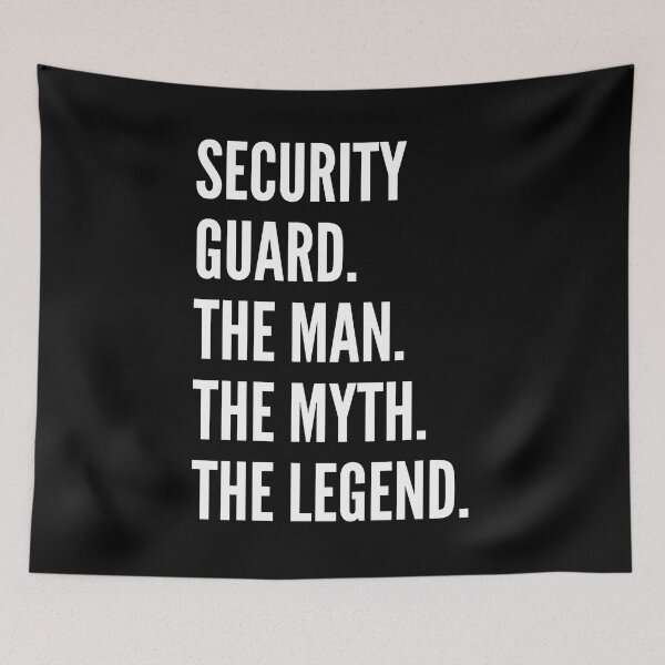 Item preview, Security Guard The Man The Myth The Legend designed and sold by Hustle-World.
