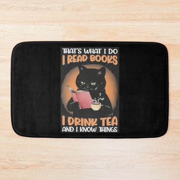 Item preview, That's what i do i read books i drink tea and i know things designed and sold by Handrixx.