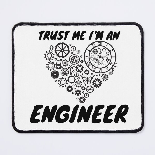 Item preview, Trust Me I'm an Engineer designed and sold by DigishopArte ⭐⭐⭐⭐⭐.