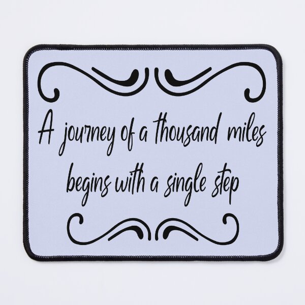 Item preview, A journey of a thousand miles begins with a single step, Motivational quotes, positive words and inspirational sayings for encouraging to do the best in your life. designed and sold by Quotesgallery.