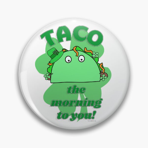 Item preview, Taco the Morning Fun Saint Patrick Design designed and sold by mytshirtfort.