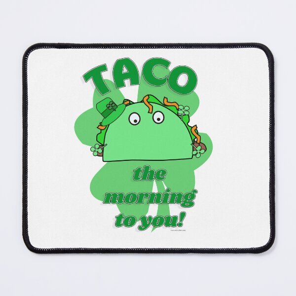 Item preview, Taco the Morning Fun Saint Patrick Design designed and sold by mytshirtfort.
