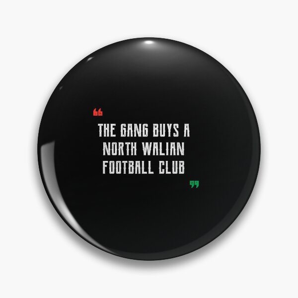 Item preview, The Gang Buys A North Walian Football Club - Wales Football Gift designed and sold by DiogoCalheiros.