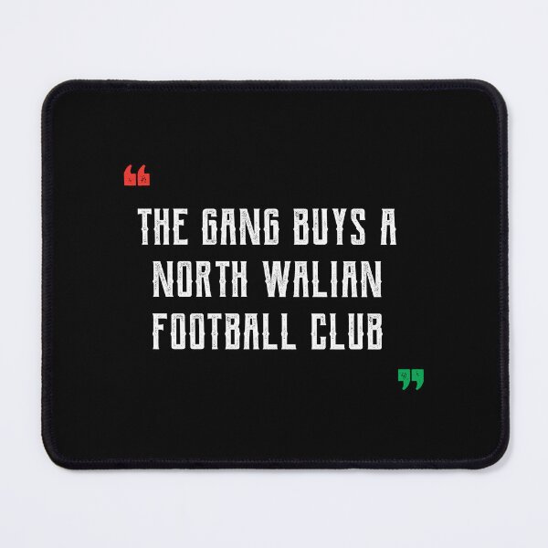 Item preview, The Gang Buys A North Walian Football Club - Wales Football Gift designed and sold by DiogoCalheiros.