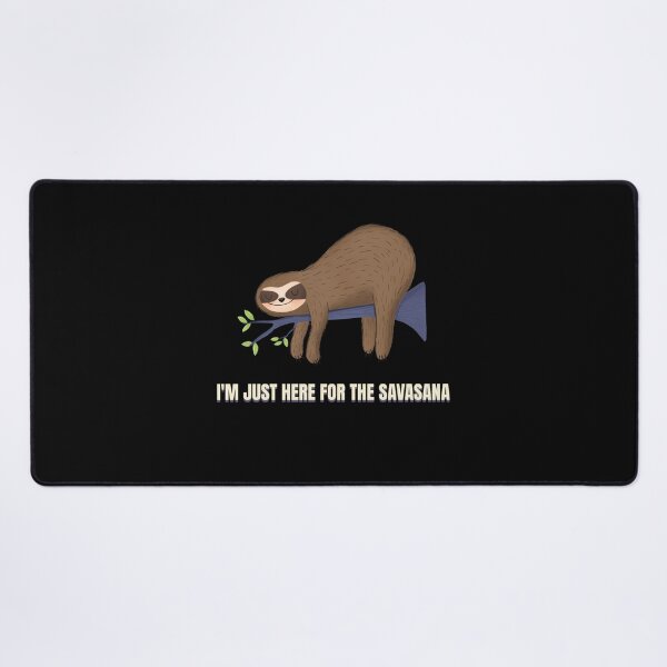 Item preview, i'm just here for the savasana yoga relax cute funny sloth designed and sold by STELATO.