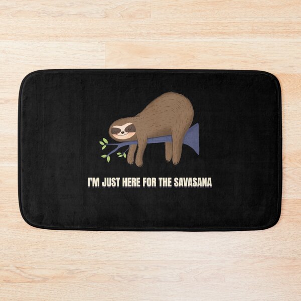Item preview, i'm just here for the savasana yoga relax cute funny sloth designed and sold by STELATO.