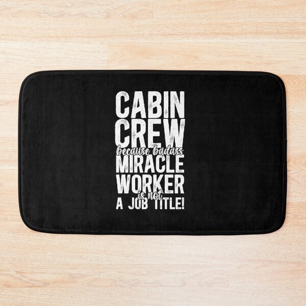 Item preview, Cabin Crew Because Badass Miracle Worker Is Not A Job Title! designed and sold by TeesYouWant.