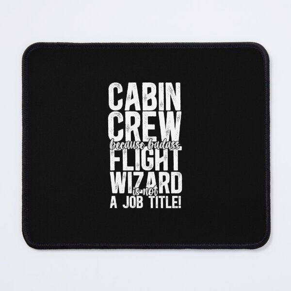 Item preview, Cabin Crew Because Badass Flight Wizard Is Not A Job Title! designed and sold by TeesYouWant.