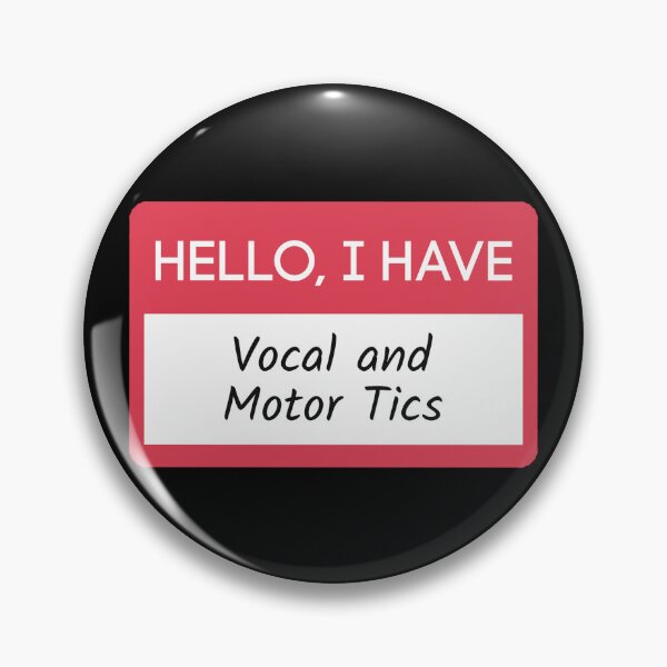 Item preview, Hello I Have Vocal and Motor Tics designed and sold by kaleidoink designs.
