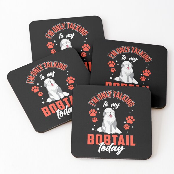 Item preview, Only talk to Bobtail Old English Sheepdog designed and sold by madgrfx.