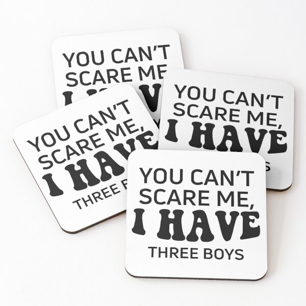 Item preview, You can't scare me I have three boys designed and sold by Stixdesigns.
