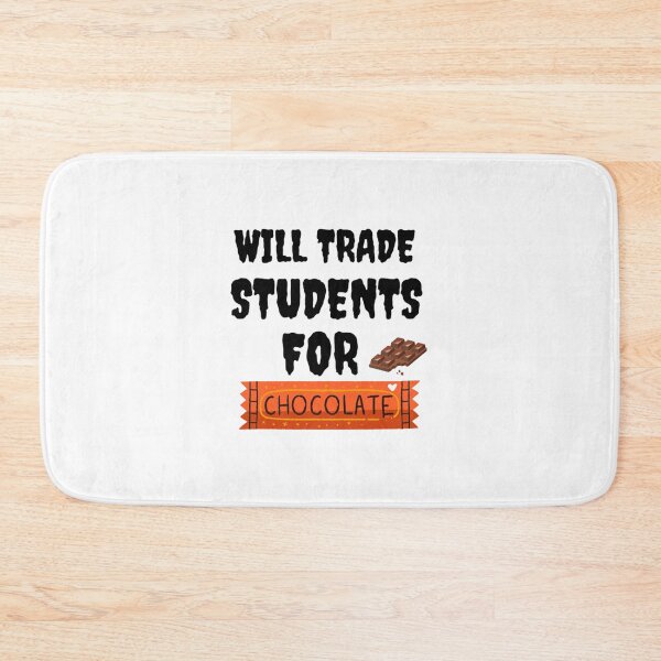 Item preview, Will Trade Students For Chocolate designed and sold by Pure Style ⭐⭐⭐⭐⭐.
