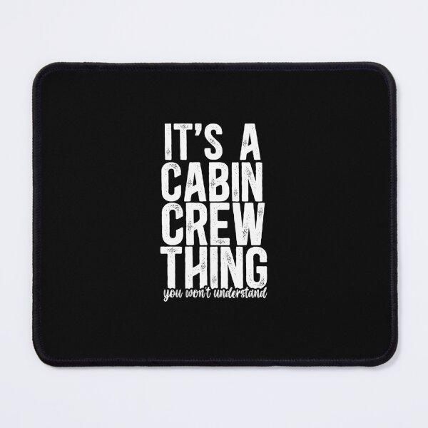 Item preview, It's A Cabin Crew Thing, You Won't Understand. designed and sold by TeesYouWant.