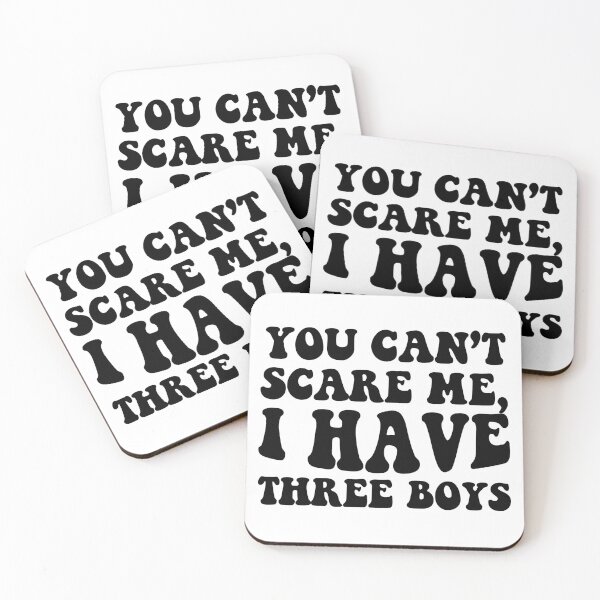 Item preview, You can't scare me I have three boys designed and sold by Stixdesigns.