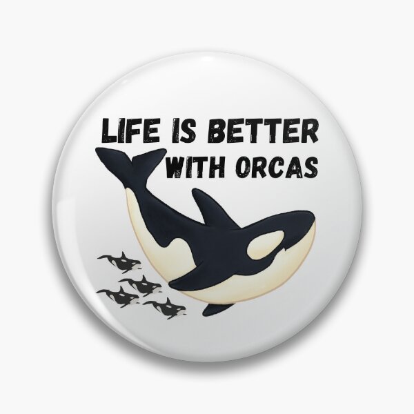 Item preview, Life Is Better With Orcas designed and sold by STEPHEN-KEMP.
