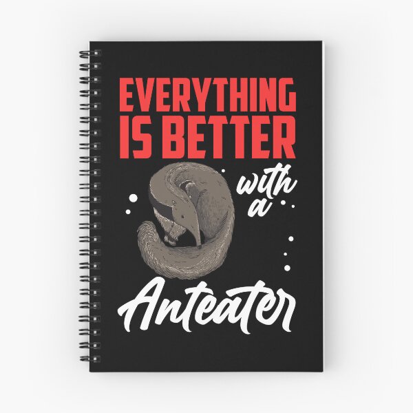 Item preview, Everything is better with anteater dwarf anteater designed and sold by madgrfx.