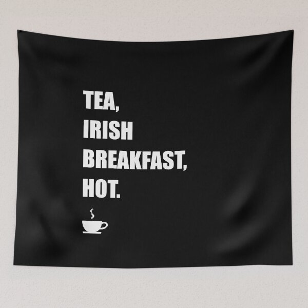 Item preview, TEA, IRISH BREAKFAST, HOT. designed and sold by DMcK Designs.