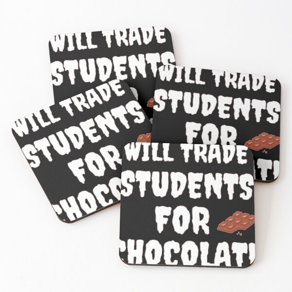 Item preview, Will Trade Students For Chocolate  designed and sold by Pure Style ⭐⭐⭐⭐⭐.