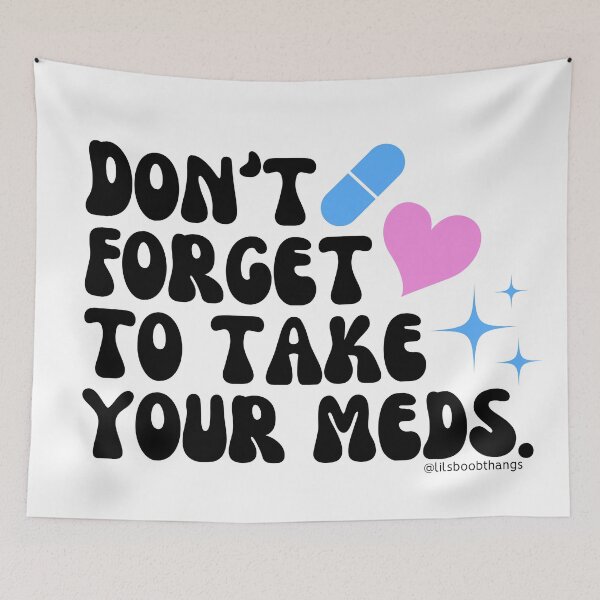 Item preview, Don't forget to take your meds. v16a | lilsboobthangs designed and sold by lilsboobthangs.