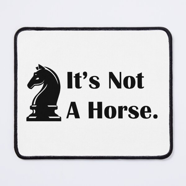Item preview, Funny Chess Its Not A Horse Knight Piece Player Gift designed and sold by gooldenfish.