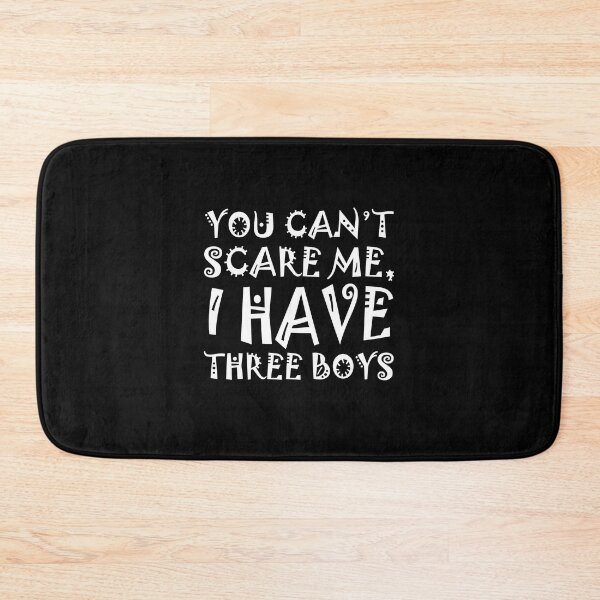 Item preview, You can't scare me I have three boys designed and sold by Stixdesigns.
