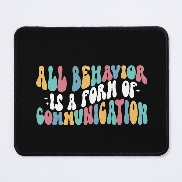 Item preview, All Behavior Is A Form Of Communication designed and sold by FirnandArt.
