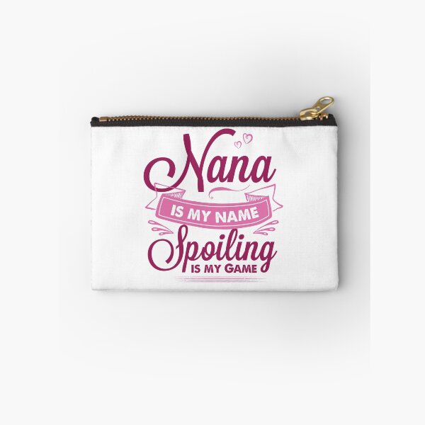Item preview, Nana Is My Name Spoiling Is My Game designed and sold by cchiaw.
