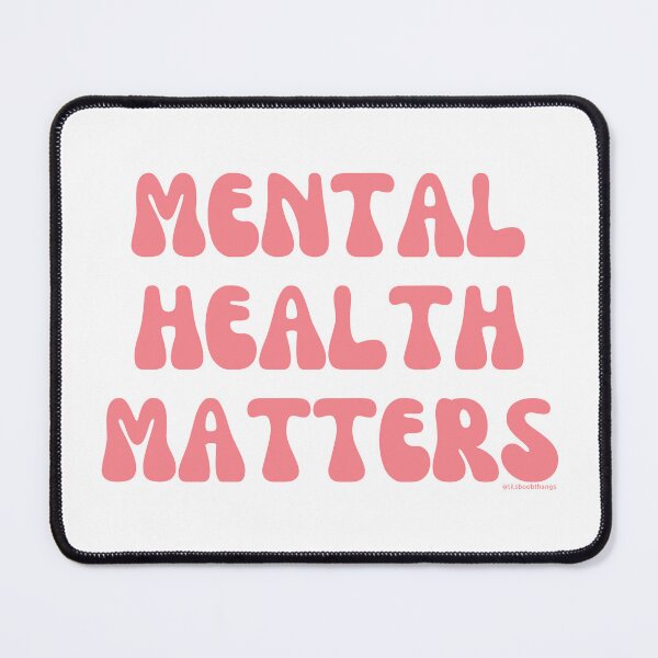 Item preview, Mental Health Matters. v6 | @lilsboobthangs designed and sold by lilsboobthangs.