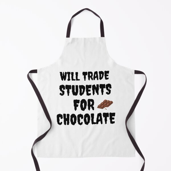Item preview, Will Trade Students For Chocolate designed and sold by Pure Style ⭐⭐⭐⭐⭐.