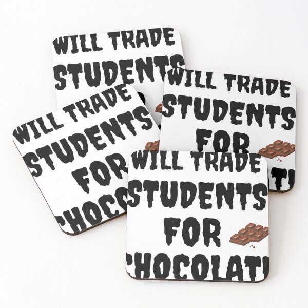 Item preview, Will Trade Students For Chocolate  designed and sold by Pure Style ⭐⭐⭐⭐⭐.