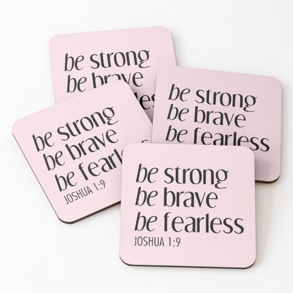Item preview, Be Strong Be Brave Be Fearless designed and sold by bolimj.
