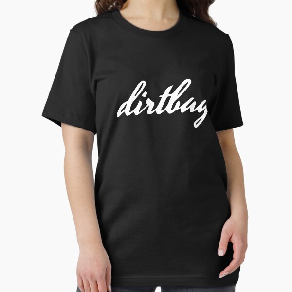 Classy Dirtbag Shirt Essential T-Shirt