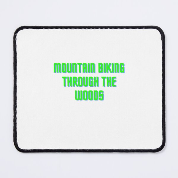 Item preview, Mountain Biking Through The Woods designed and sold by erion-store.