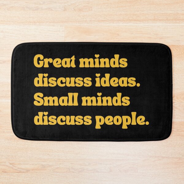 Item preview, Great minds discuss ideas. Small minds discuss people. designed and sold by SAABDERRAHIM.