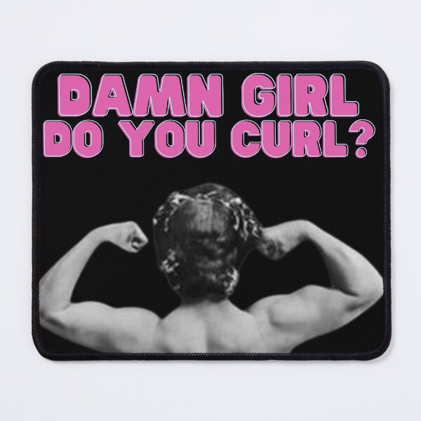 Item preview, Damn Girl Do You Curl? designed and sold by TeeKid.