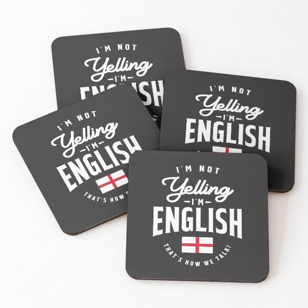Item preview, I'm not yelling I'm English Funny English Pride designed and sold by cidolopez.