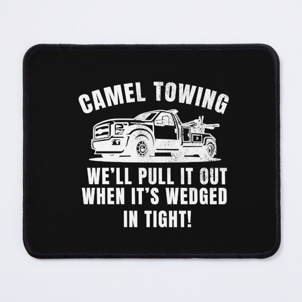 Item preview, Camel Towing - We'll pull it out, when it's wedged in tight designed and sold by POPCulturejb.