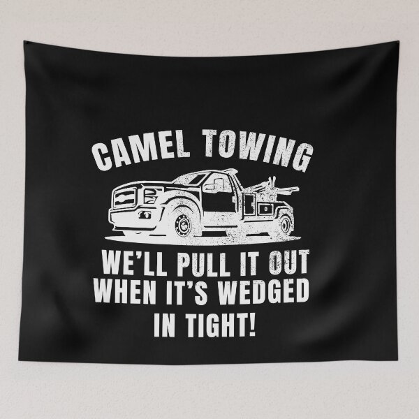 Item preview, Camel Towing - We'll pull it out, when it's wedged in tight designed and sold by POPCulturejb.
