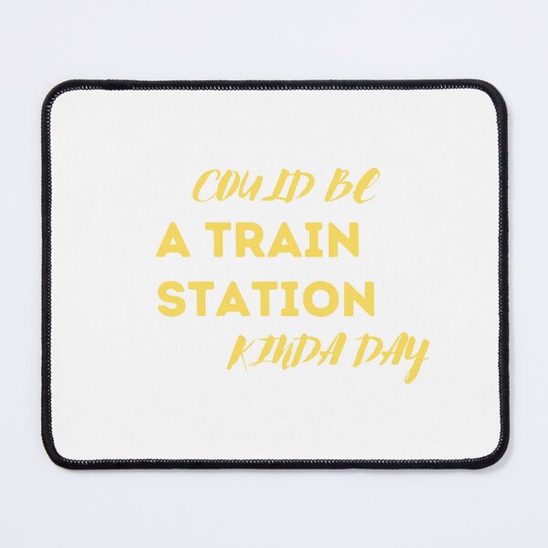 Item preview, Could be a Train Station Kinda Day designed and sold by Polmack  ⭐⭐⭐⭐⭐.