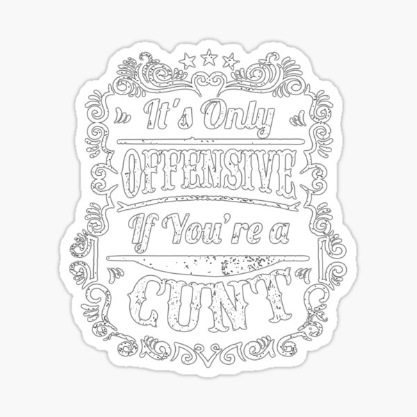 hello you cunt top cunt funny rude Sticker