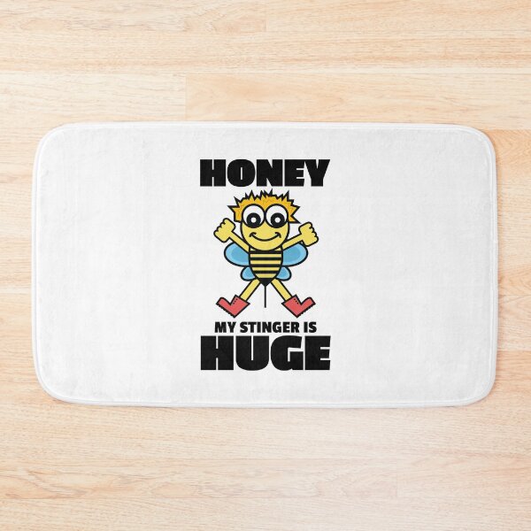 Item preview, Honey My Stinger Is Huge Funny Bee Illustration Bee Keeper Meme BDE Joke designed and sold by doseofwin.