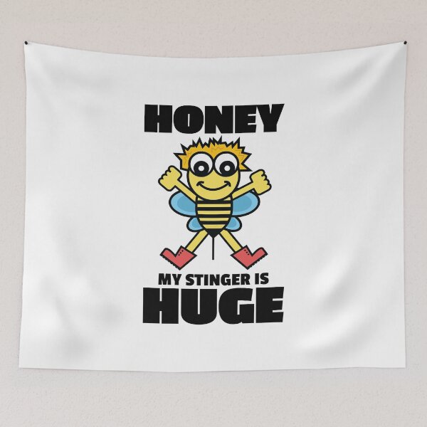 Item preview, Honey My Stinger Is Huge Funny Bee Illustration Bee Keeper Meme BDE Joke designed and sold by doseofwin.