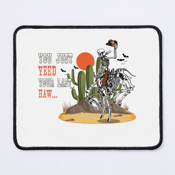 Item preview, You Just Yeed Your Last Haw, Yee Haw, Yeehaw Country, Skeleton Cowboy Killer Rodeo, Howdy wild West, Yeehaw designed and sold by UranusStickers.