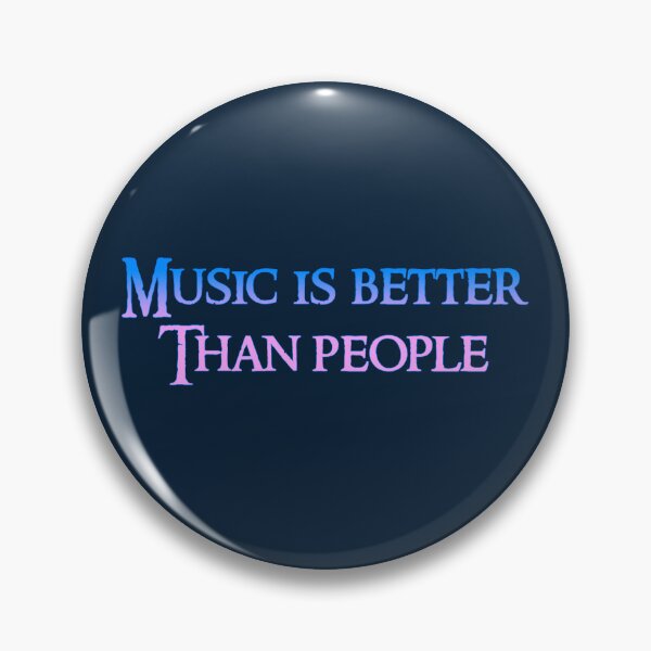 Item preview, music is better than people designed and sold by Lakyn2023.
