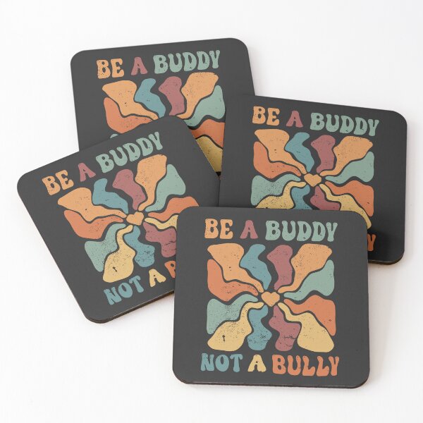 Item preview, Be A Buddy Not A Bully, Retro Motivational Quote designed and sold by Merchking1.