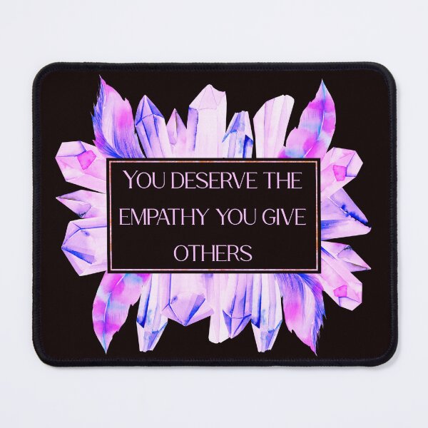 Item preview, You deserve the empathy you give others / kindness / self love / therapy / empathy / anxiety / depression / bpd  designed and sold by ae-samantha.