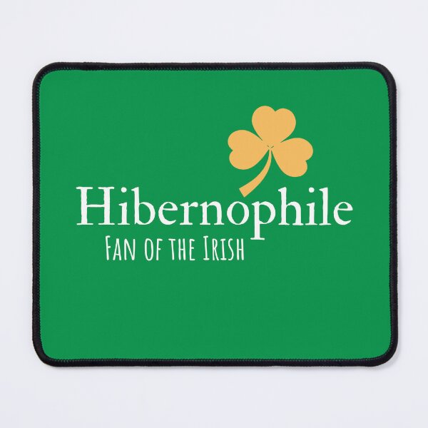 Item preview, Hibernophile Nerd Term For Fan of Ireland, Irish Culture, St. Patrick's Day designed and sold by IceCreamMuseum.